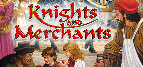 Knights and Merchants -